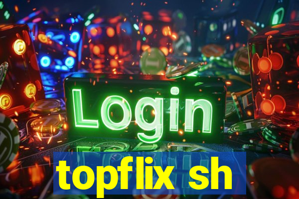 topflix sh